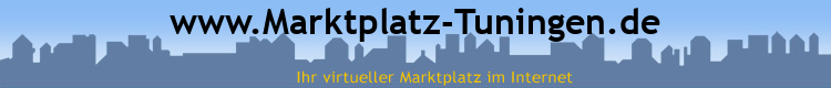 www.Marktplatz-Tuningen.de